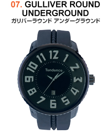 07 GULLIVER ROUND UNDERGROUND／ガリバーラウンド アンダーグラウンド