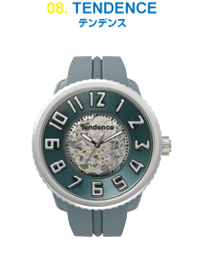 08 TENDENCE／テンデンス